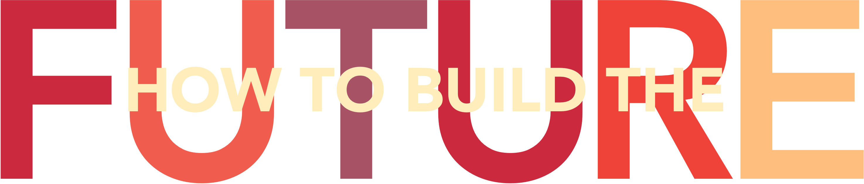 How to Build the Future